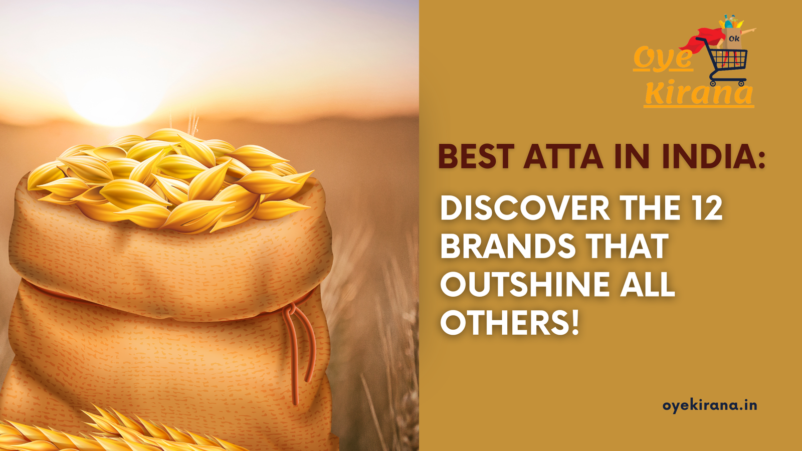 Read more about the article Best Atta in India: Discover the 12 Brands That Outshine All Others!