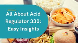 Read more about the article All About Acid Regulator 330:  Easy Insights