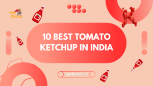 Read more about the article 10 Best Tomato Ketchup In India