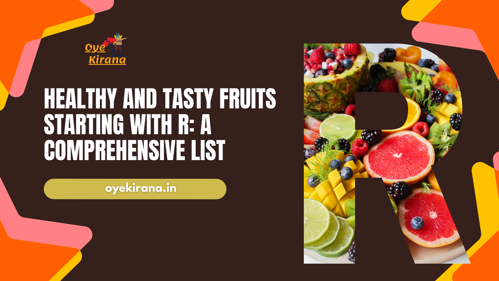 Read more about the article Healthy and Tasty Fruits Starting with R: A Comprehensive List