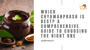 Read more about the article Which Chyawanprash Is Best? A Comprehensive Guide To Choosing The Right One