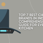 Top 7 Best Chimney Brands In India: A Comprehensive Guide For Every Kitchen