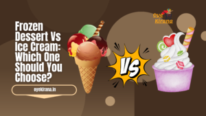 Read more about the article Frozen Dessert Vs Ice Cream: Which One Should You Choose?