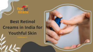 Read more about the article Best Retinol Cream In India: Our Top 10 Picks For Every Skin Type