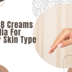 Best BB Cream In India: Top 10 Choices For Daily Wear