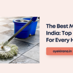 The Best Mops In India: Top 5 Picks For Every Home