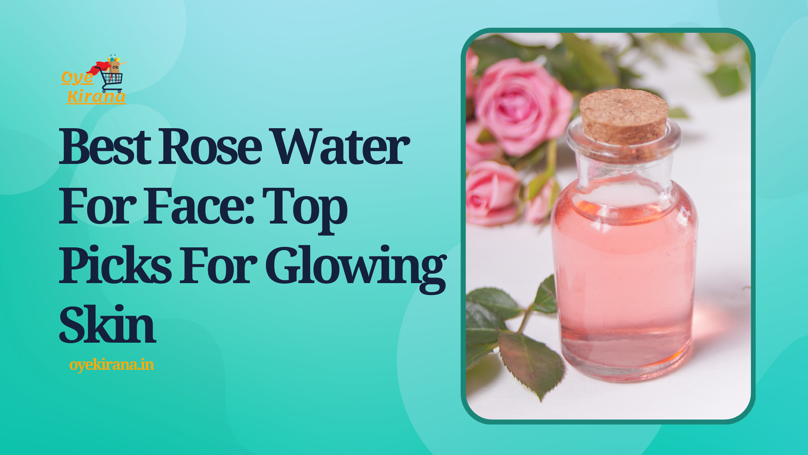 Best Rose Water For Face