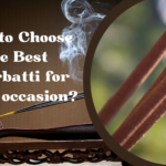 How To Choose The Best Agarbatti For Every Occasion?